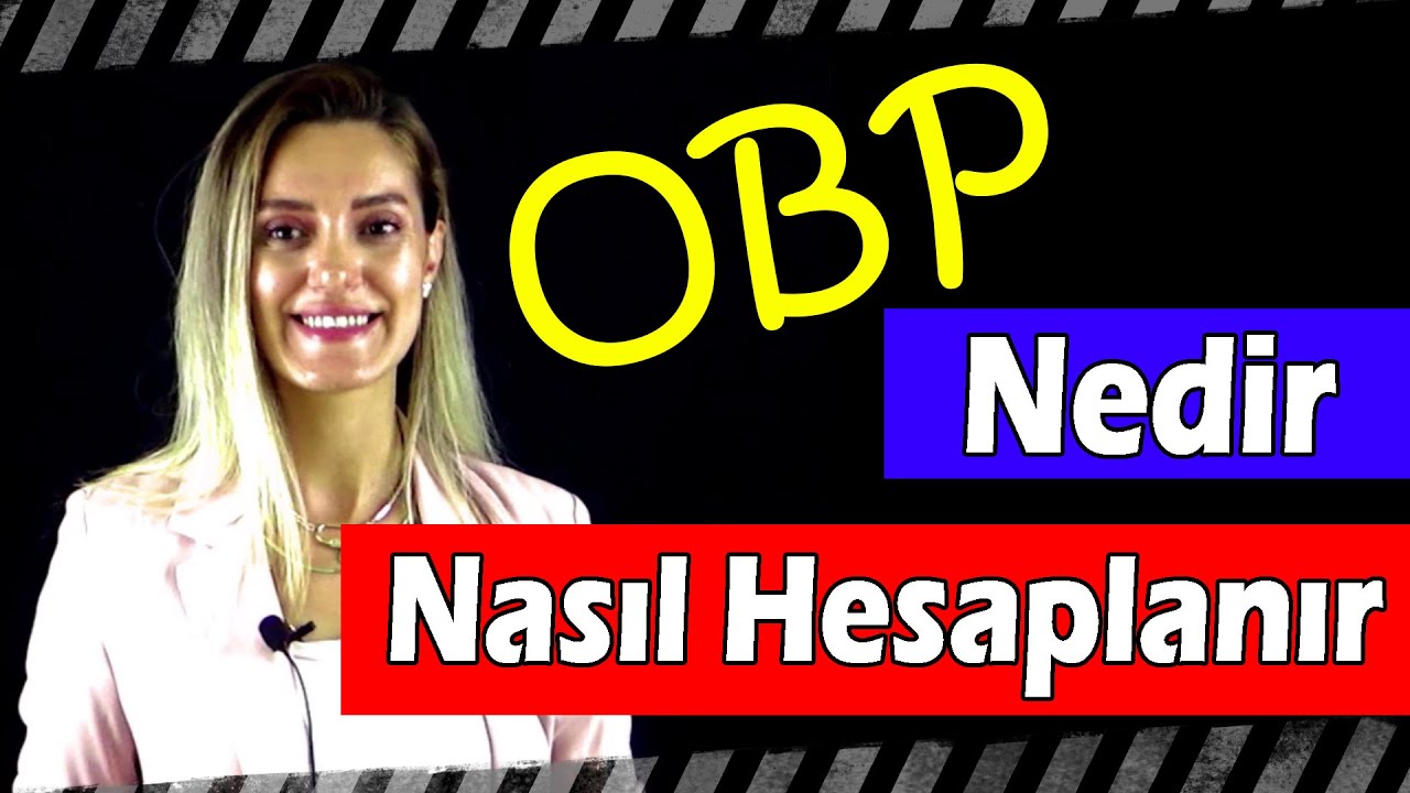 OBP NEDİR, NASIL HESAPLANIR ve TÜM DETAYLARI || VesaTV