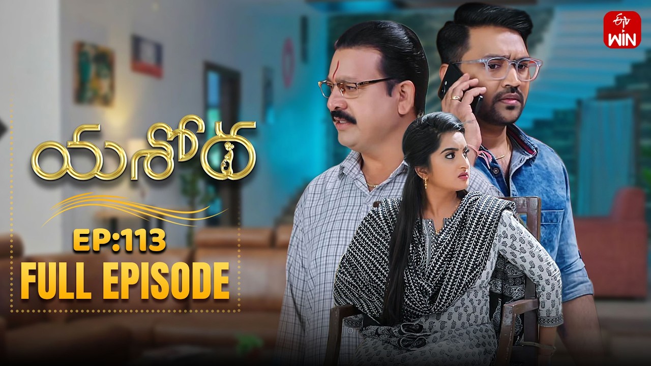 Yashoda | 7th March 2026 | Full Episode No 113 | ETV Telugu