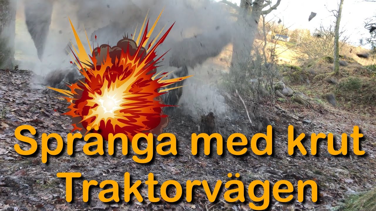 Spr&auml;nga sten p&aring; traktorv&auml;gen (Spr&auml;nga med krut)