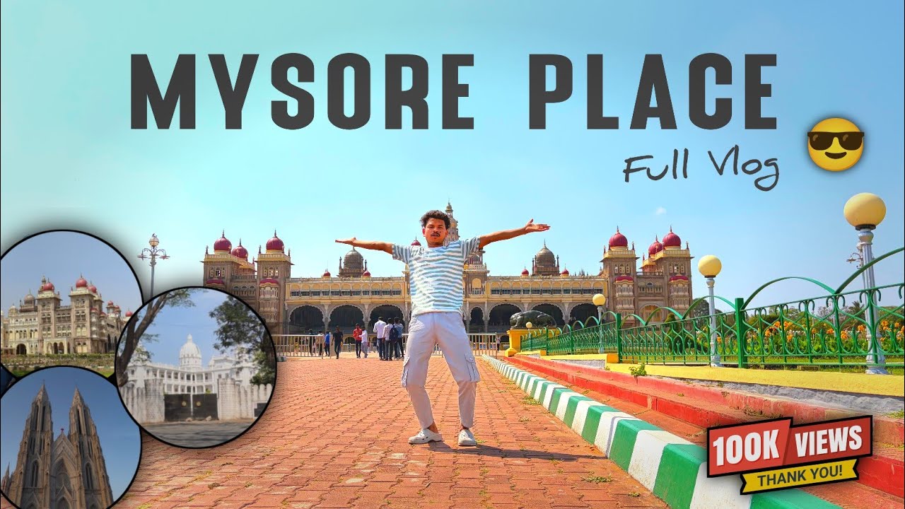 Mysore place Karnataka full vlog | Vishnu Singh 
