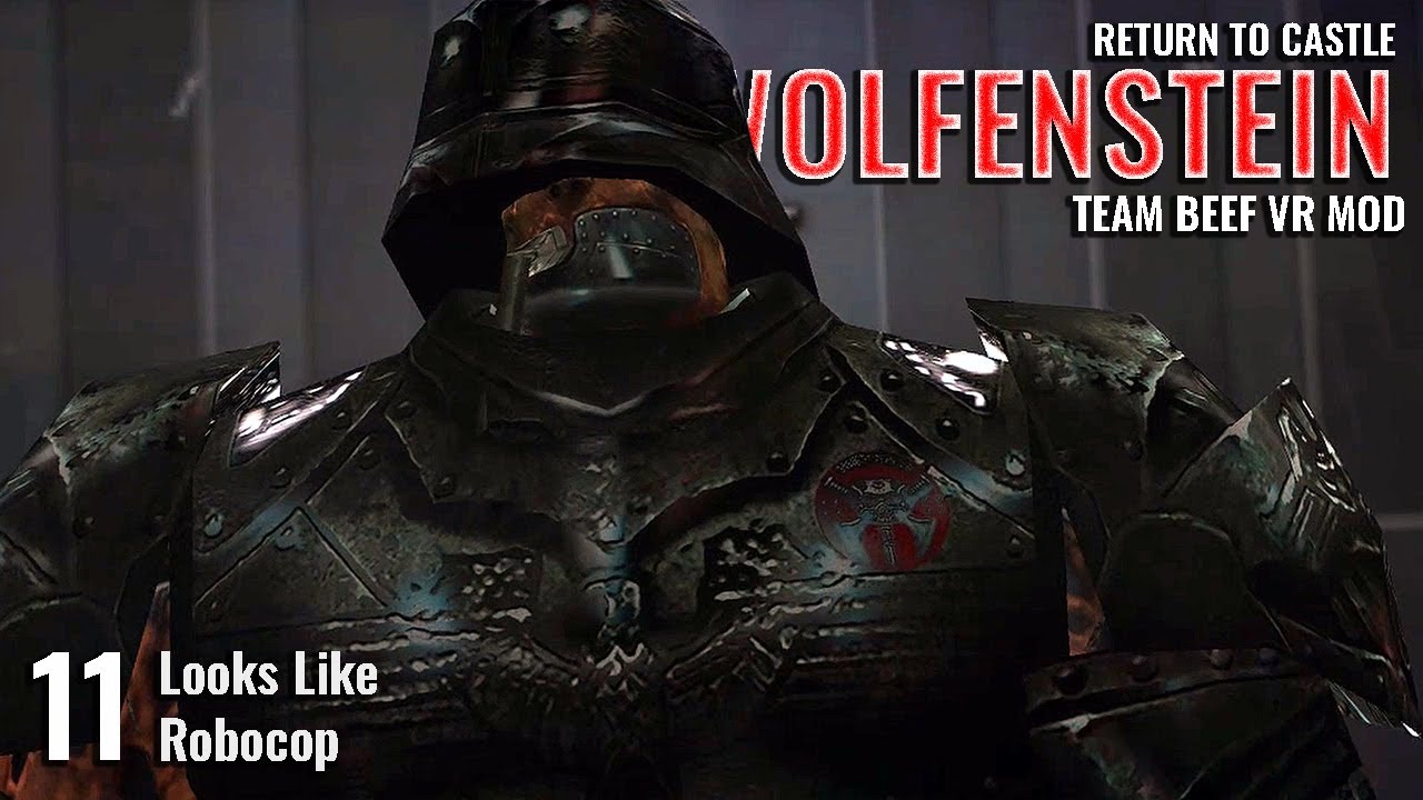 RETURN TO CASTLE WOLFENSTEIN (TEAM BEEF VR MOD) // 11: Looks Like Robocop // QUEST 3 Gameplay