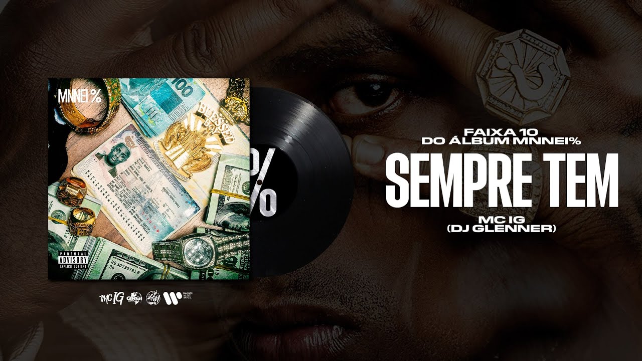 MC IG - SEMPRE TEM (DJ GLENNER) [FAIXA 10 MNNEI %]
