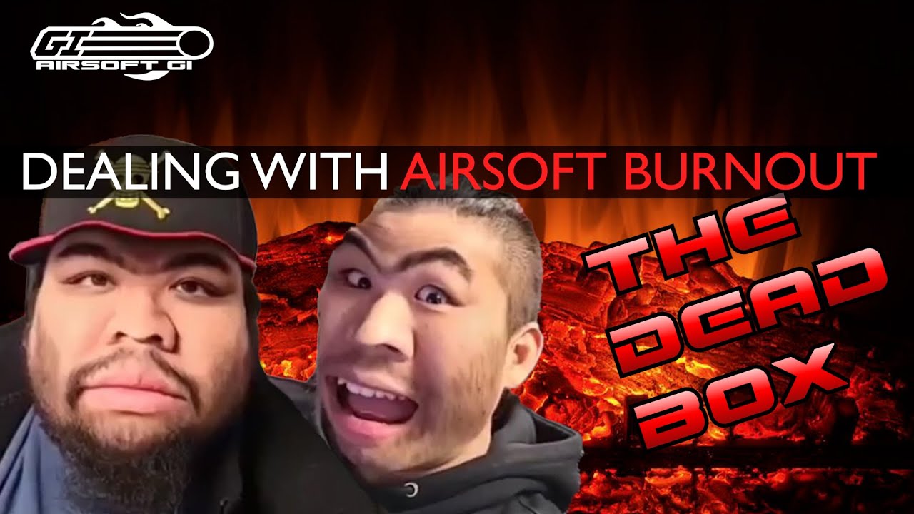AIRSOFT FATIGUE!! - The Dead Box Podcast Ep.8 | Airsoft GI