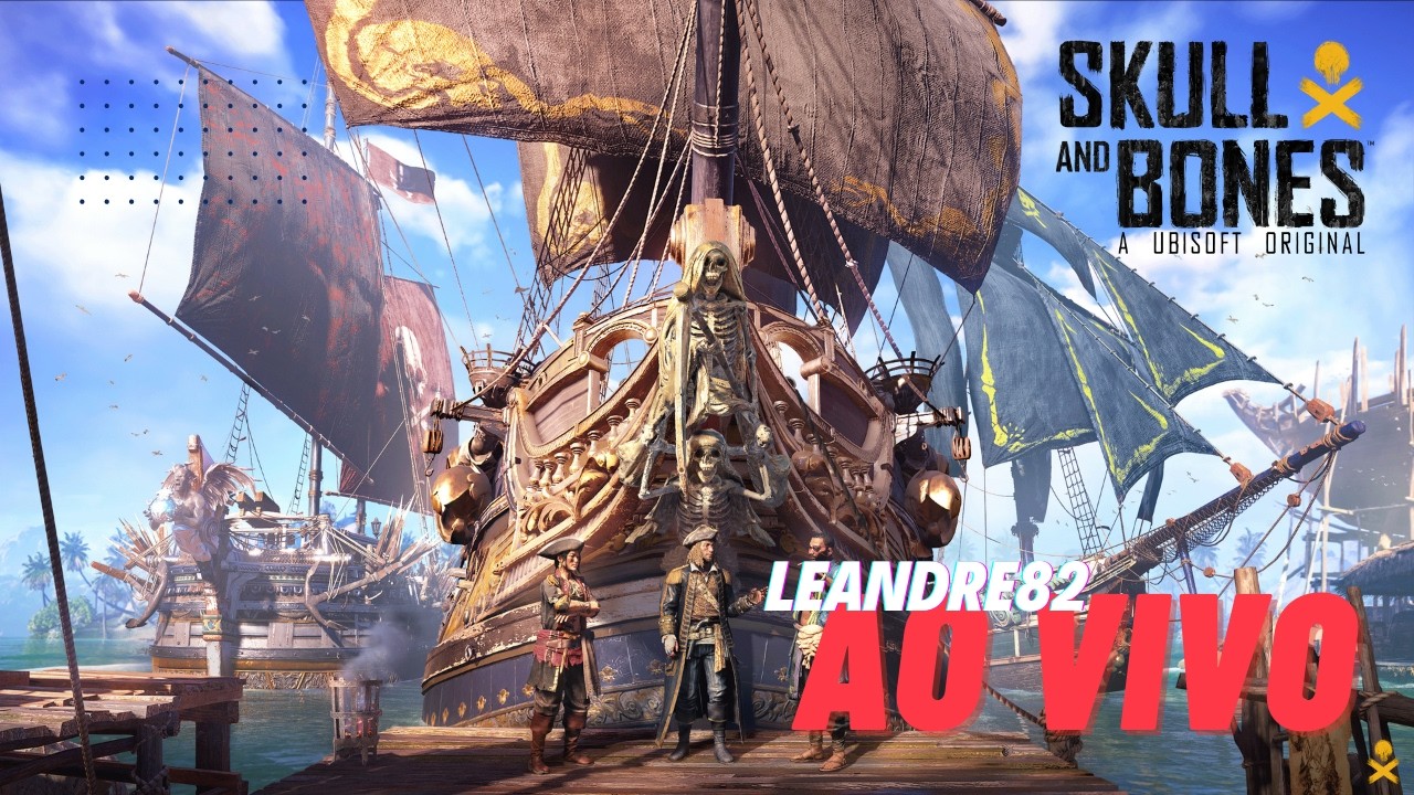 🔴 AO VIVO! Vamos navegar! Skull and Bones! PS5!