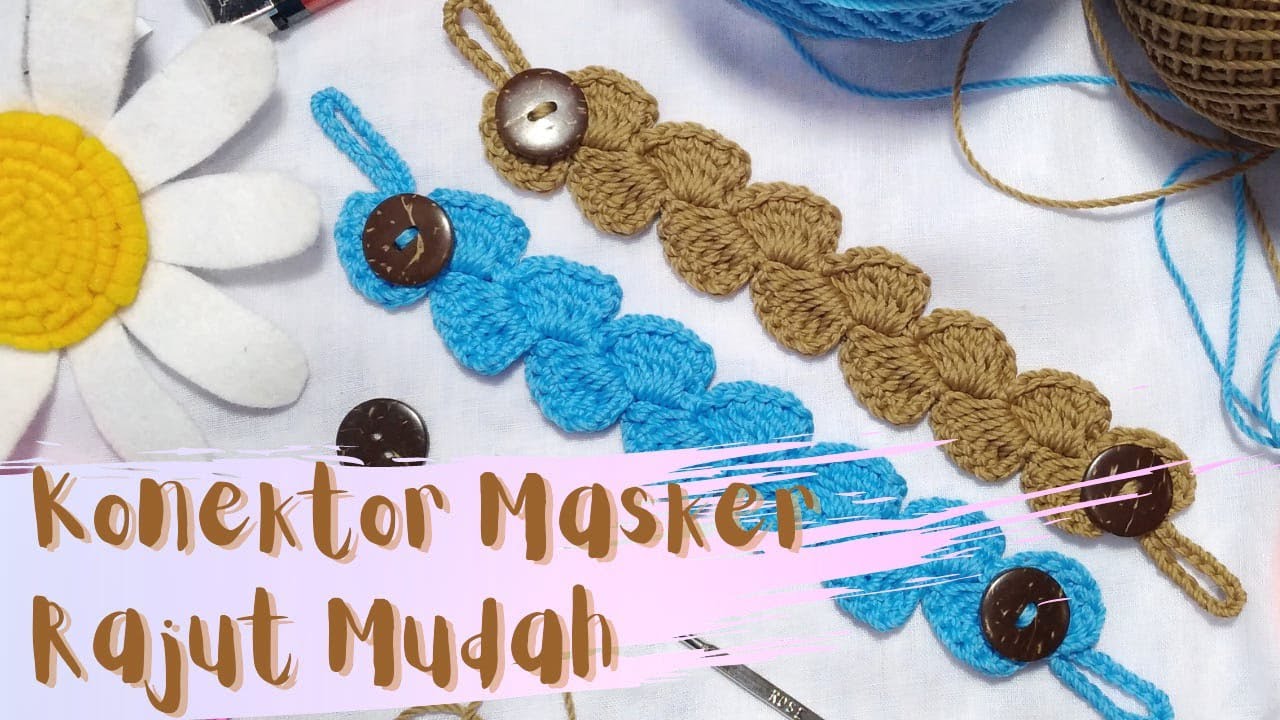 Konektor Masker Mudah dan Pelan || Tutorial Rajut Haruma Craft