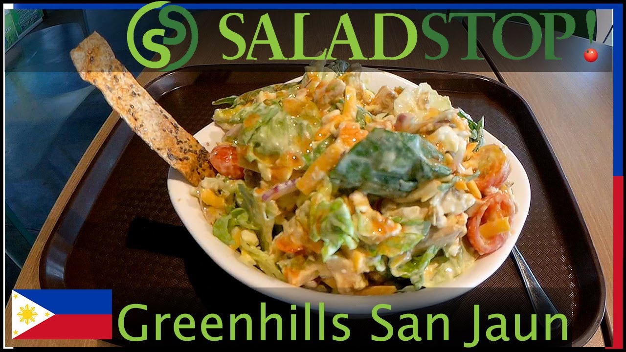 Salad Stop - Greenhills San Jaun Philippines