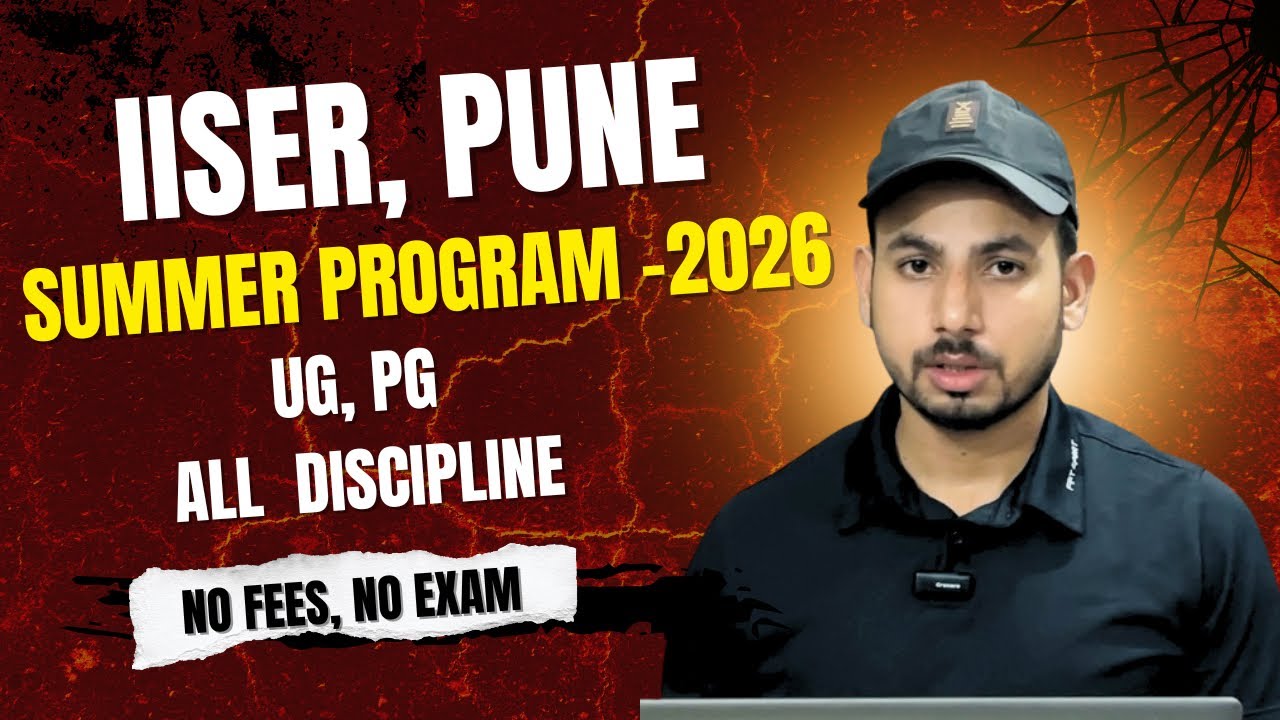 IISER Pune Summer Program 2026 – UG & PG | All Disciplines | No Fees, No Exam 🎓✨
