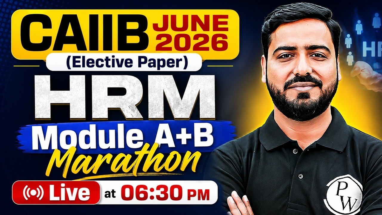 CAIIB June 2026 | CAIIB HRM Module A+B Marathon | CAIIB HRM Marathon | by Ashish Sir