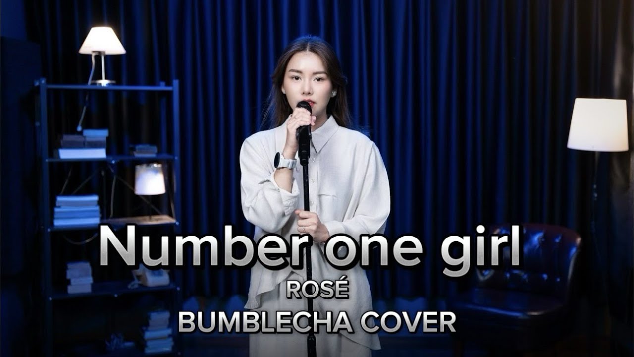 Number one girl - ROSÉ | Bumblecha Cover
