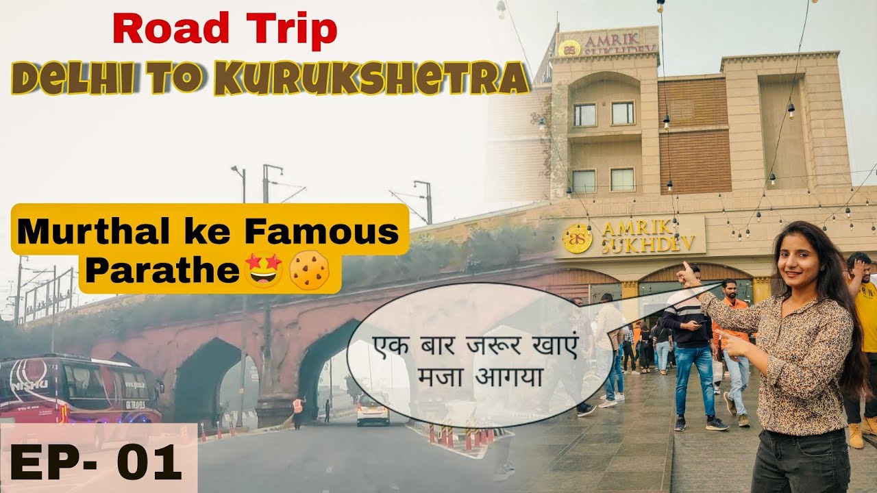 EP-01 Noida to Kurukshetra by Car via Sindu Border ||Amrik Sukhdev Murthal || Haryana Series