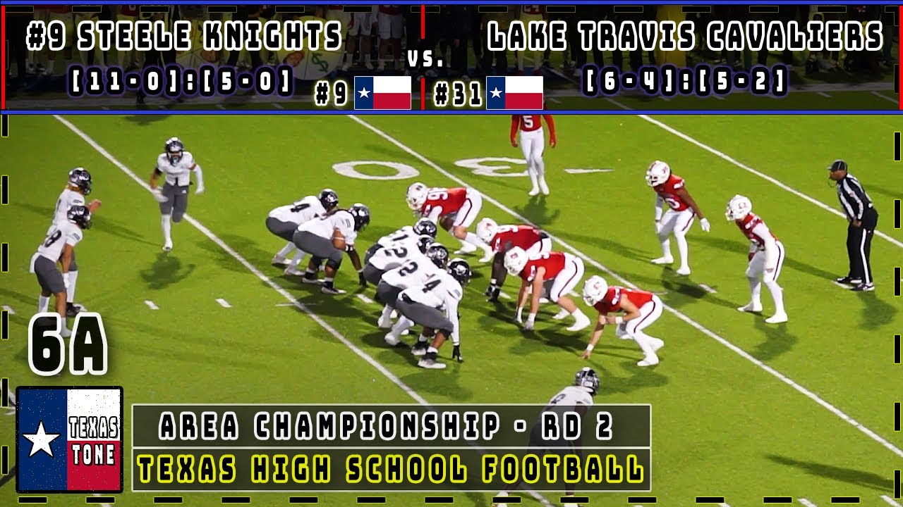 #9 Steele (Cibolo) vs Lake Travis Football || [Area Championship] [Instant Classic] [FULL GAME]
