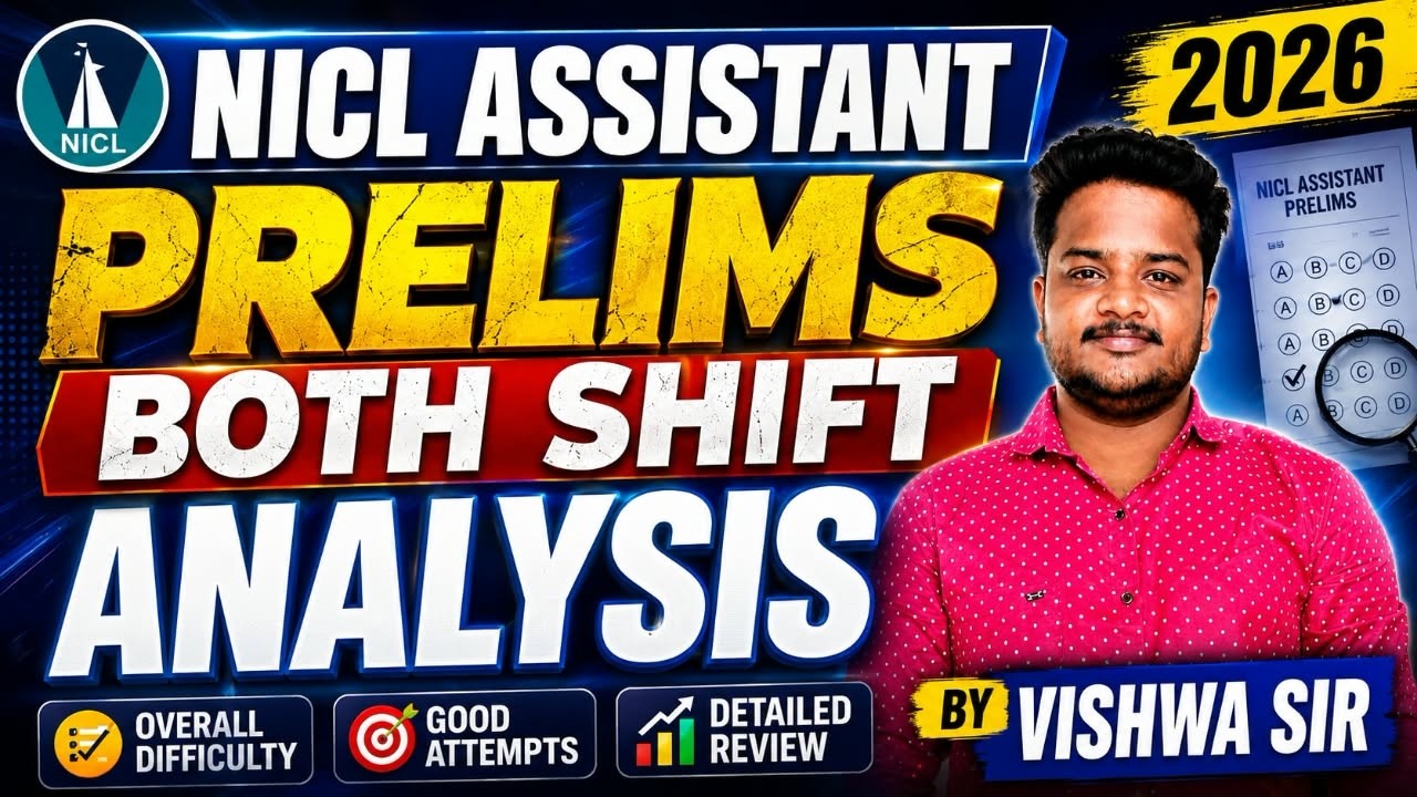 NICL ASSISTANT PRELIMS 2026 | EXAM ANALYSIS | BOTH SHIFT | BY VISHWA SIR