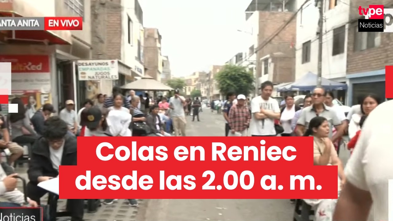 Ciudadanos hacen colas desde las 2:00 a. m. en sedes del Reniec para realizar trámites