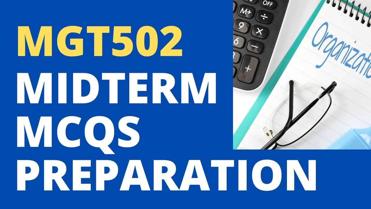 MGT502 Midterm Preparation Solved MCQs