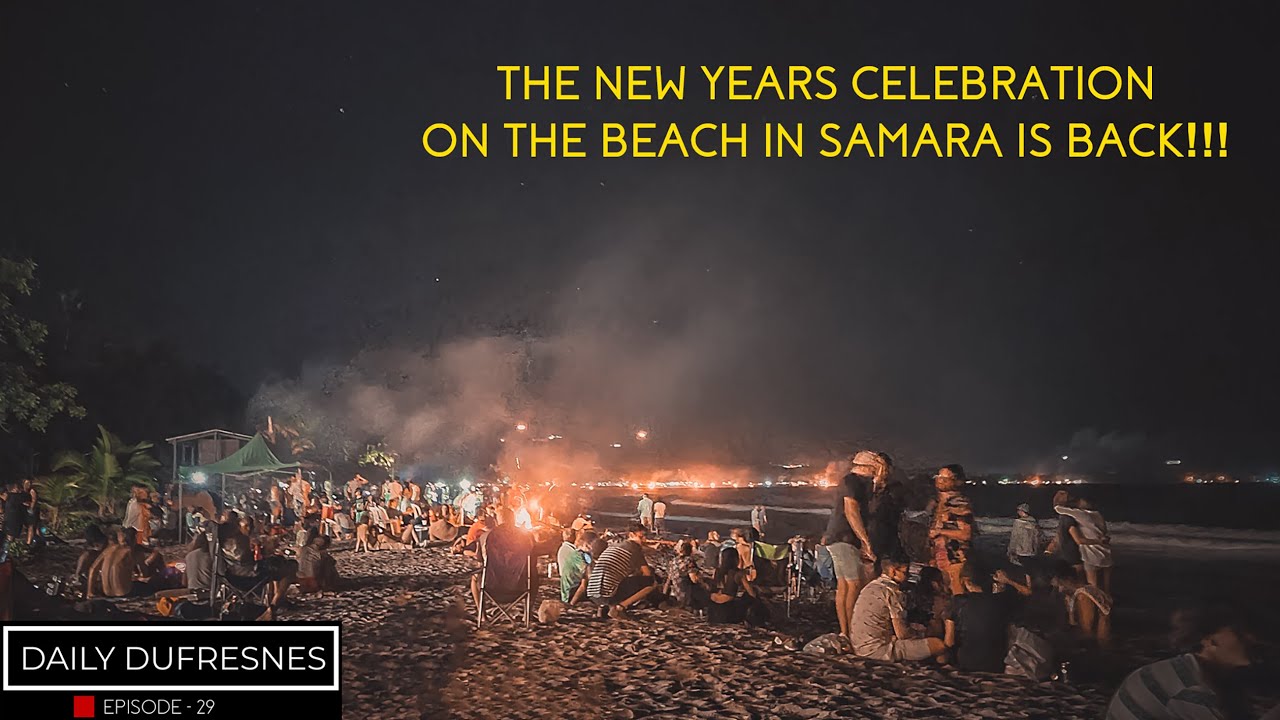 The Beach New Years Celebration In Samara Is Back!!!! - Daily Life In Costa Rica - Episode 29