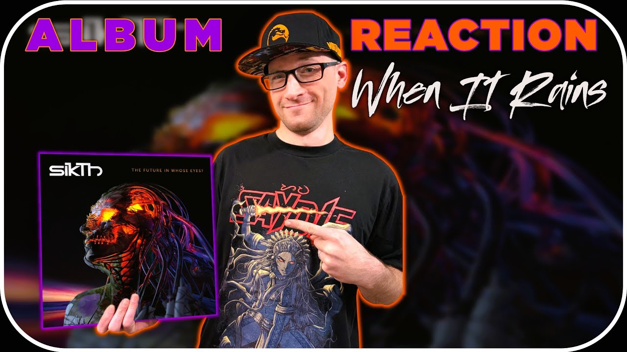 SikTh - When It Rains | TFIWE? #albumreaction