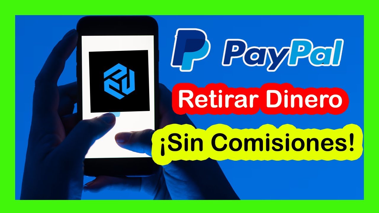 ✅Como Retirar Dinero de PayPal SIN COMISIONES en 2025