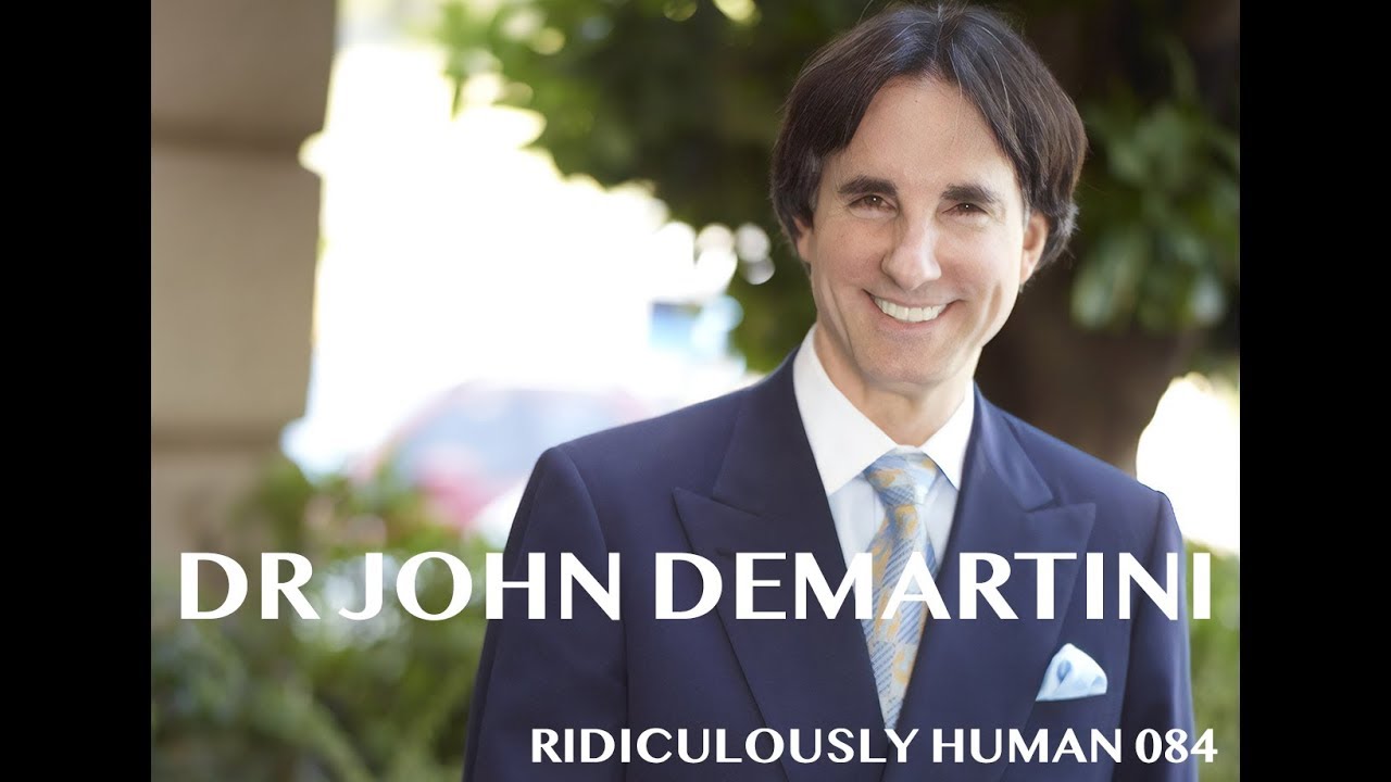 RHP #084. Dr John Demartini - Human Behaviour Specialist, Researcher, Educator, Author