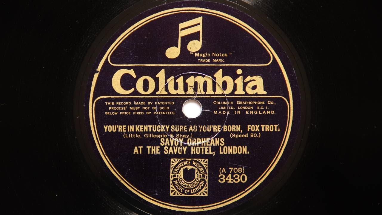 Savoy Orpheans &ndash; You&rsquo;re In Kentucky Sure As You&rsquo;re Born