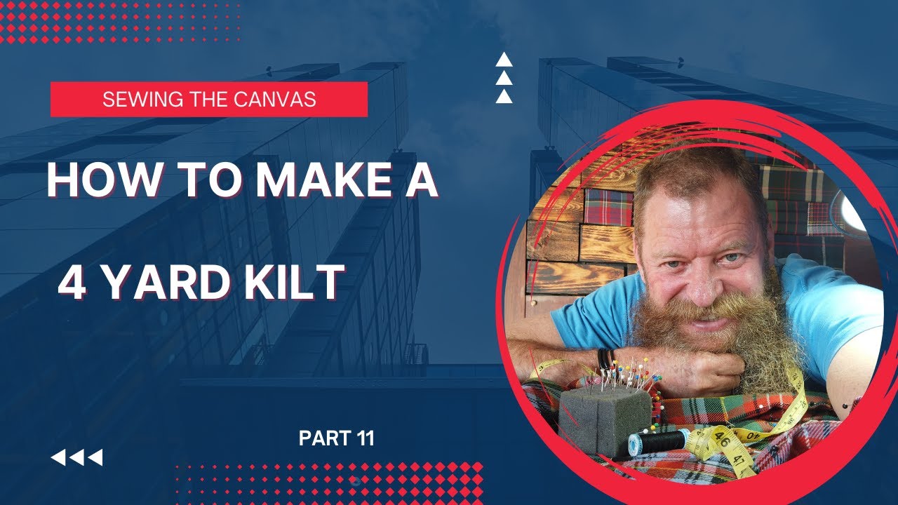 How to make a 4 yard kilt. Part 11. Sewing the canvas. Davidson modern tartan