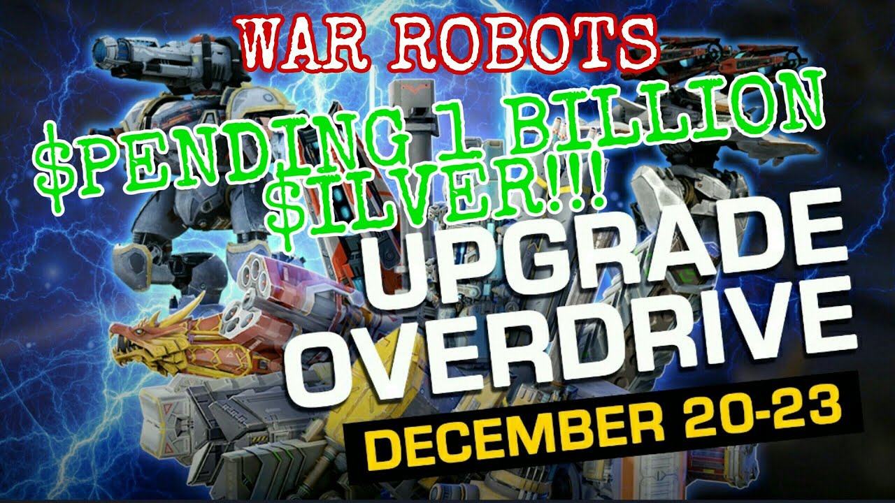 War Robots - Spending 1 Billion Silver! In Upgrade Overdrive!!