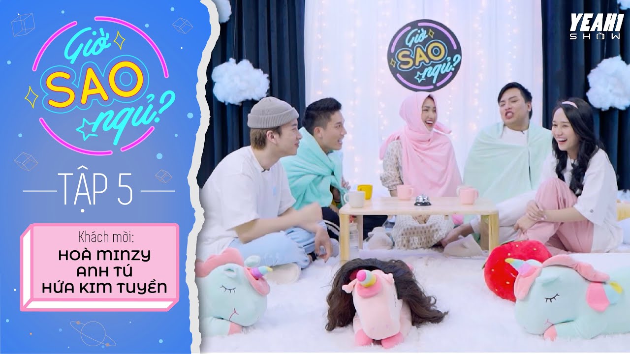 Hoà Minzy, Anh Tú, Hứa Kim Tuyền KHÓC THÉT khi Nicky, Trúc Anh cho ăn khuya | giờ SAO ngủ? #5 [Full]