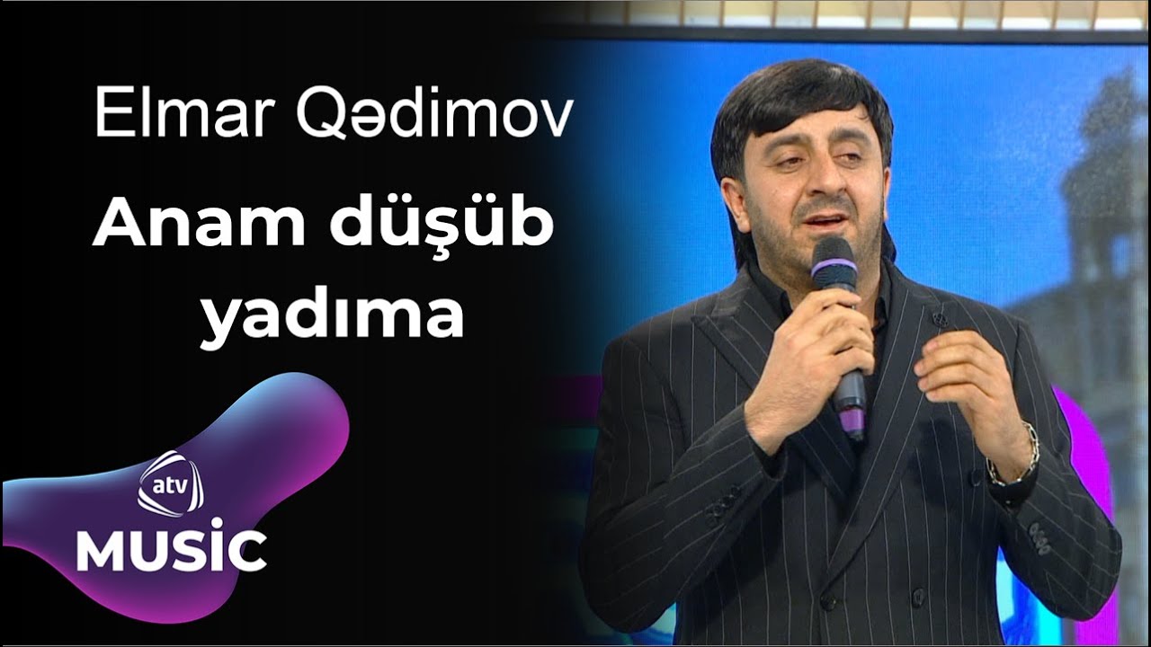 Elmar Qədimov - Anam d&uuml;ş&uuml;b yadıma
