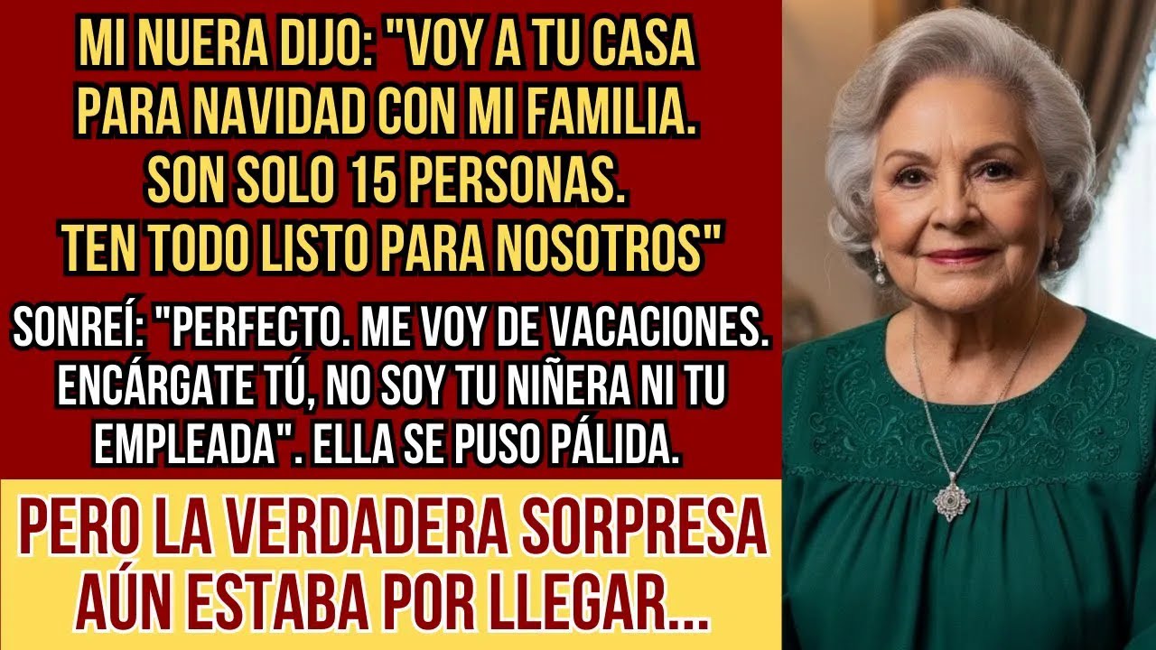 HISTORIAS REALES. Mi nuera quiere traer a toda su familia en Navidad y espera que yo cocine sola ...