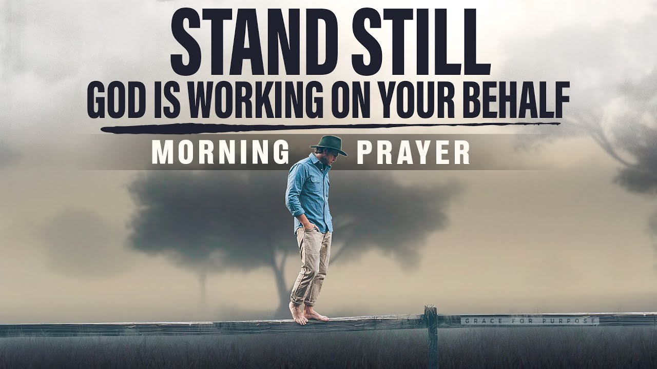 The Lord Will Fight Every Battle For You | A Blessed Morning Prayer To Start Your Day