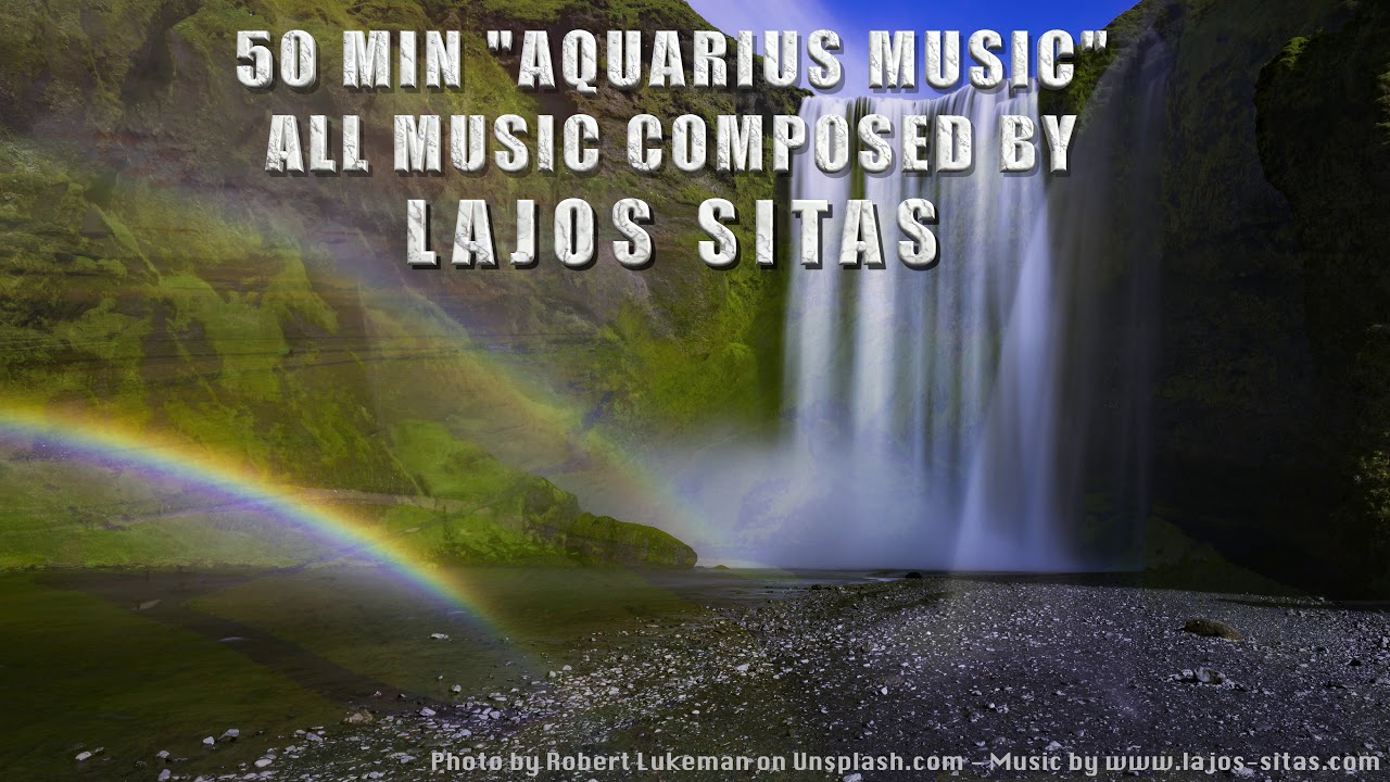 Lajos Sitas - Aquarius Music - 50 Minutes Calming Music