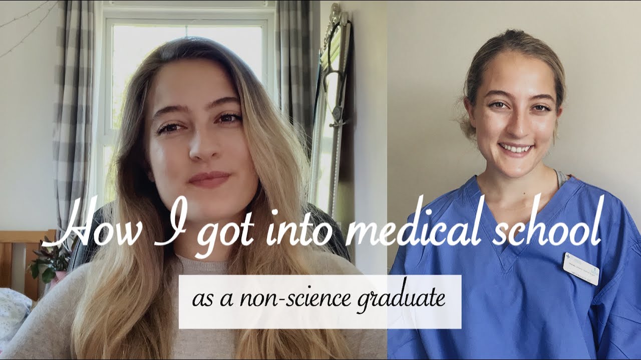 How I got into medical school as a non-science graduate | UK