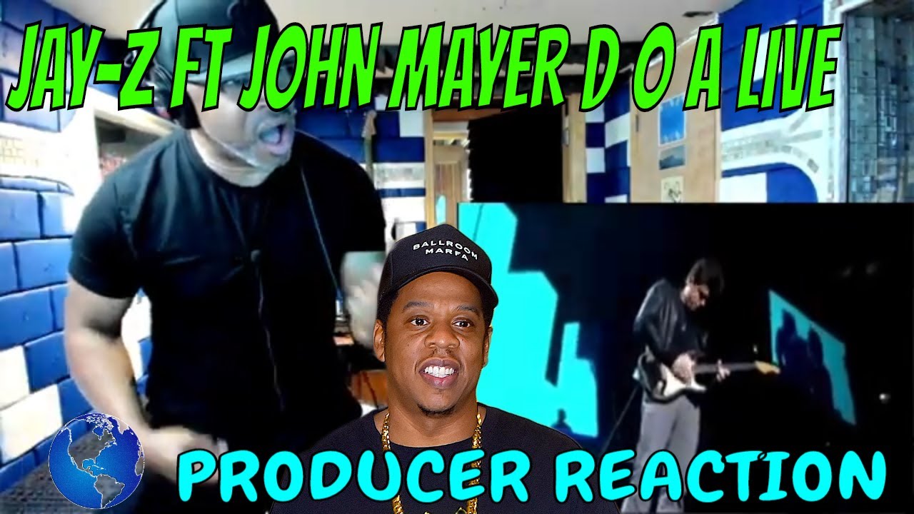 Jay Z feat John Mayer D O A live - Producer Reaction