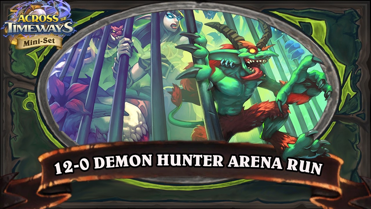 My First Ever 12-0 With Demon Hunter! -  DH Hearthstone Underground Arena Run