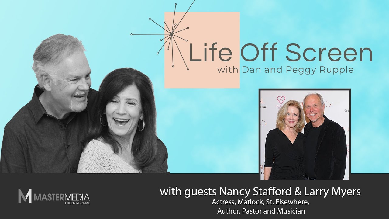 LIFE OFF SCREEN EPISODE 10: Nancy Stafford & Larry Myers
