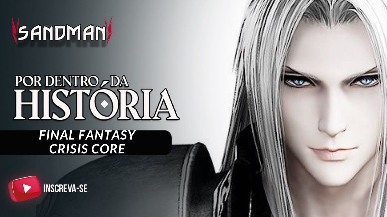A HISTÓRIA DE FINAL FANTASY 7: CRISIS CORE
