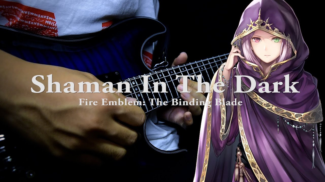 Fire Emblem The Binding Blade Shaman in the Dark 【Idoun's Theme】Guitar Cover Metal/Rock