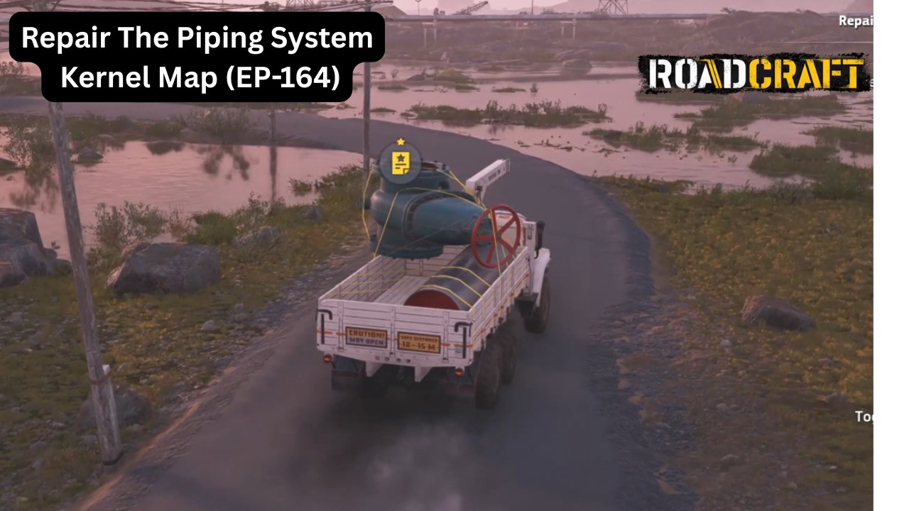 RoadCraft 4k – Repair The Piping System | Kernel Map (EP-164)