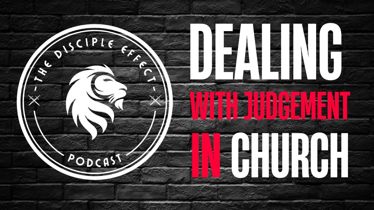 Dealing with Judgment in the Church: How to Overcome Criticism with Grace #01