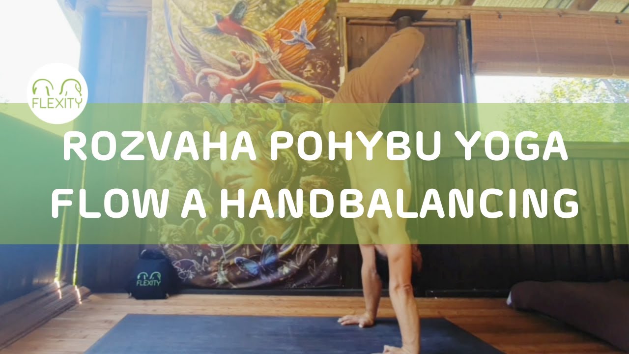 MATEJ JURENKA - Rozvaha Pohybu ukážka yoga flow a handbalancing | Flexity Joga Lifestyle Shop