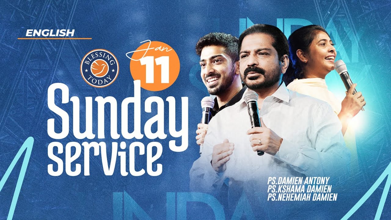 Sunday Service English | Ps. Damien Antony | Ps. Kshama Damien | Ps. Nehemiah Damien | 11 Jan 2026