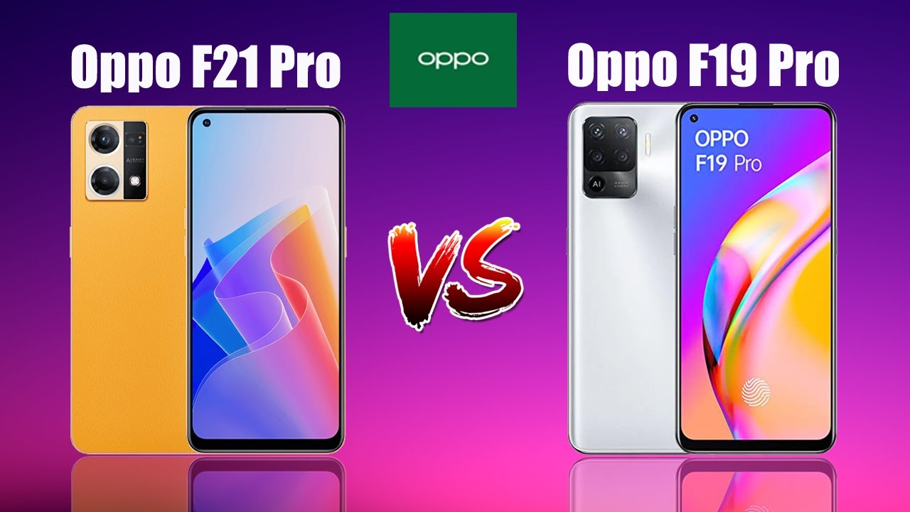 Oppo F21 Pro vs Oppo F19 Pro Comparison