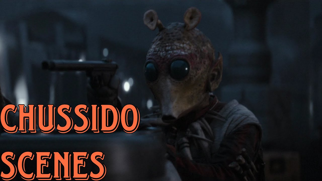 CHUSSIDO all scenes (SOLO, MANDO)
