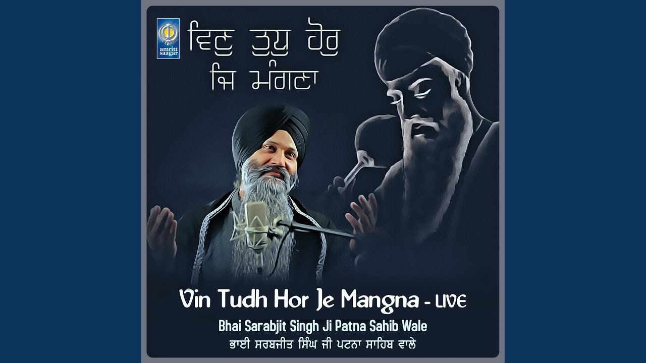 Vin Tudh Hor Je Mangna - Live