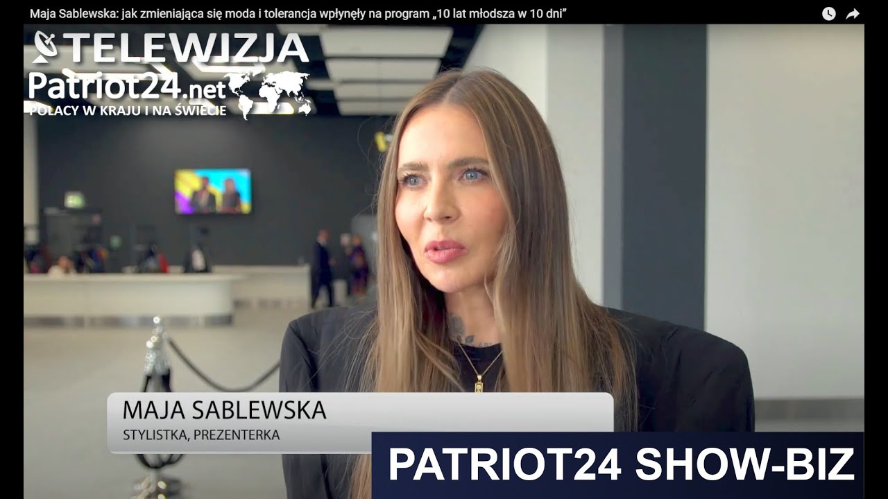 Maja Sablewska: jak zmieniająca się moda i tolerancja wpłynęły na program „10 lat młodsza w 10 dni”