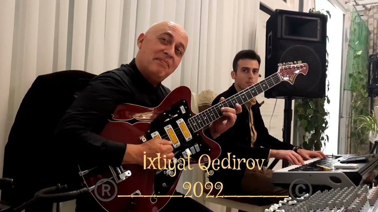 ixtiyar Qedirov 2022 yeni.  Gəl Ey Səhər. Məkan Bakı Ailevi Restoran #ixtiyar
