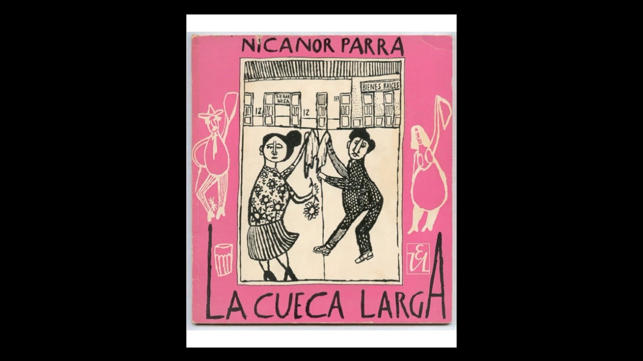 La Cueca Larga Full EP - Nicanor Parra - Violeta Parra - Roberto Parada