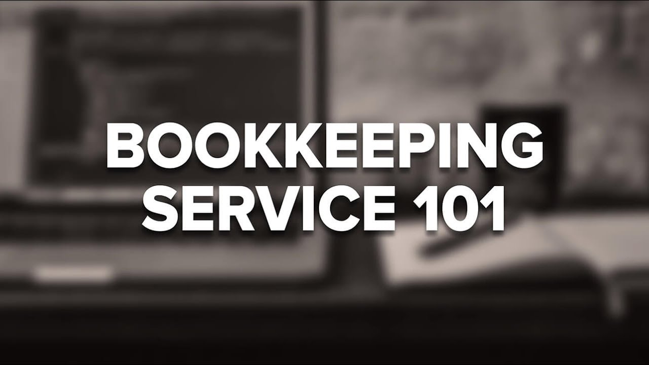 Bookkeeping Service What Is It and Do You Need One?