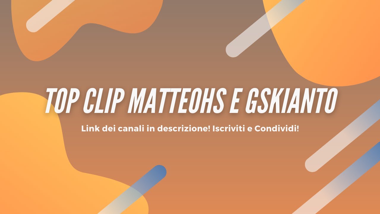 TOP CLIP PIU' VISTE DI MATTEOHS E GSKINATO! |TWITCH CLIPS LIVE|