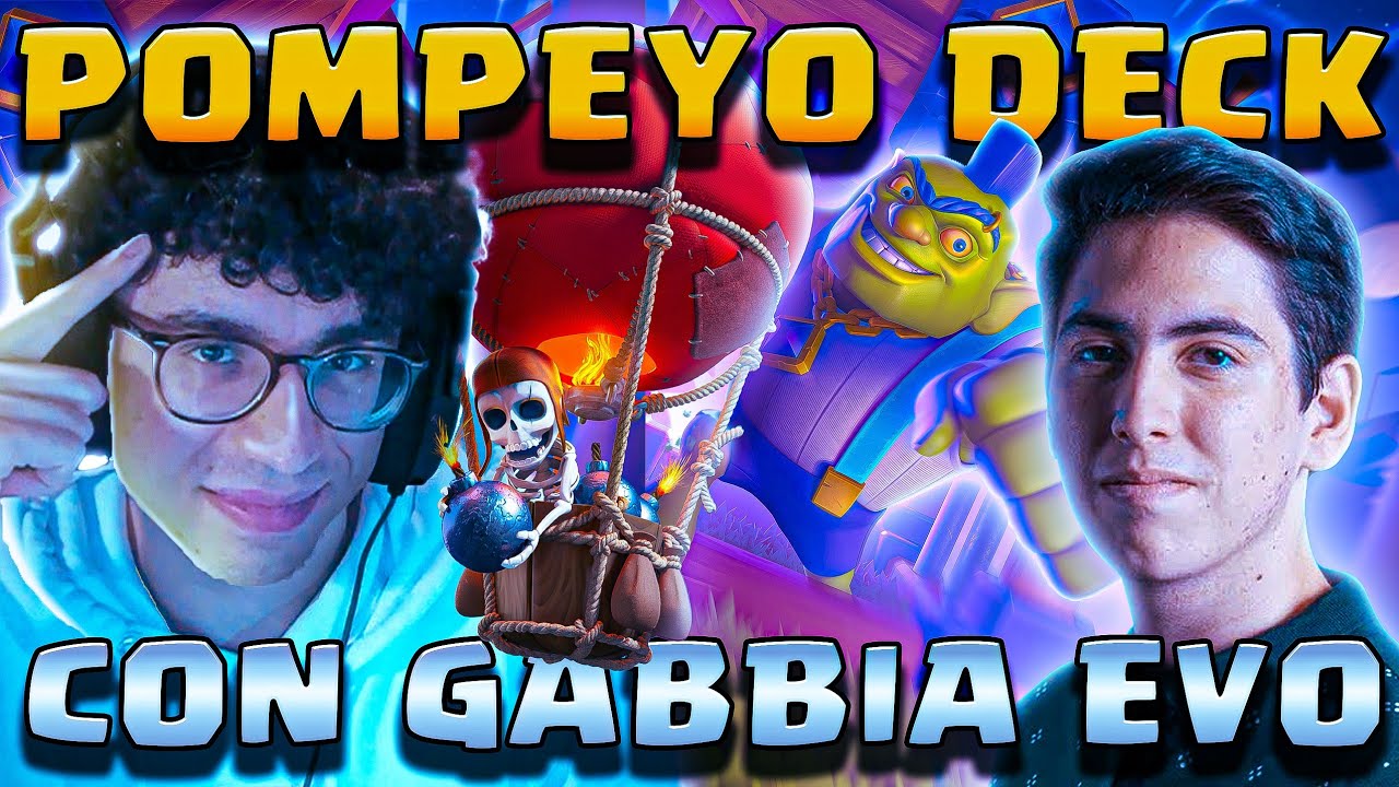 POMPEYO DECK CON GABBIA EVO E MONGOLFIERA! ENTRA IN META? - CLASH ROYALE ITA
