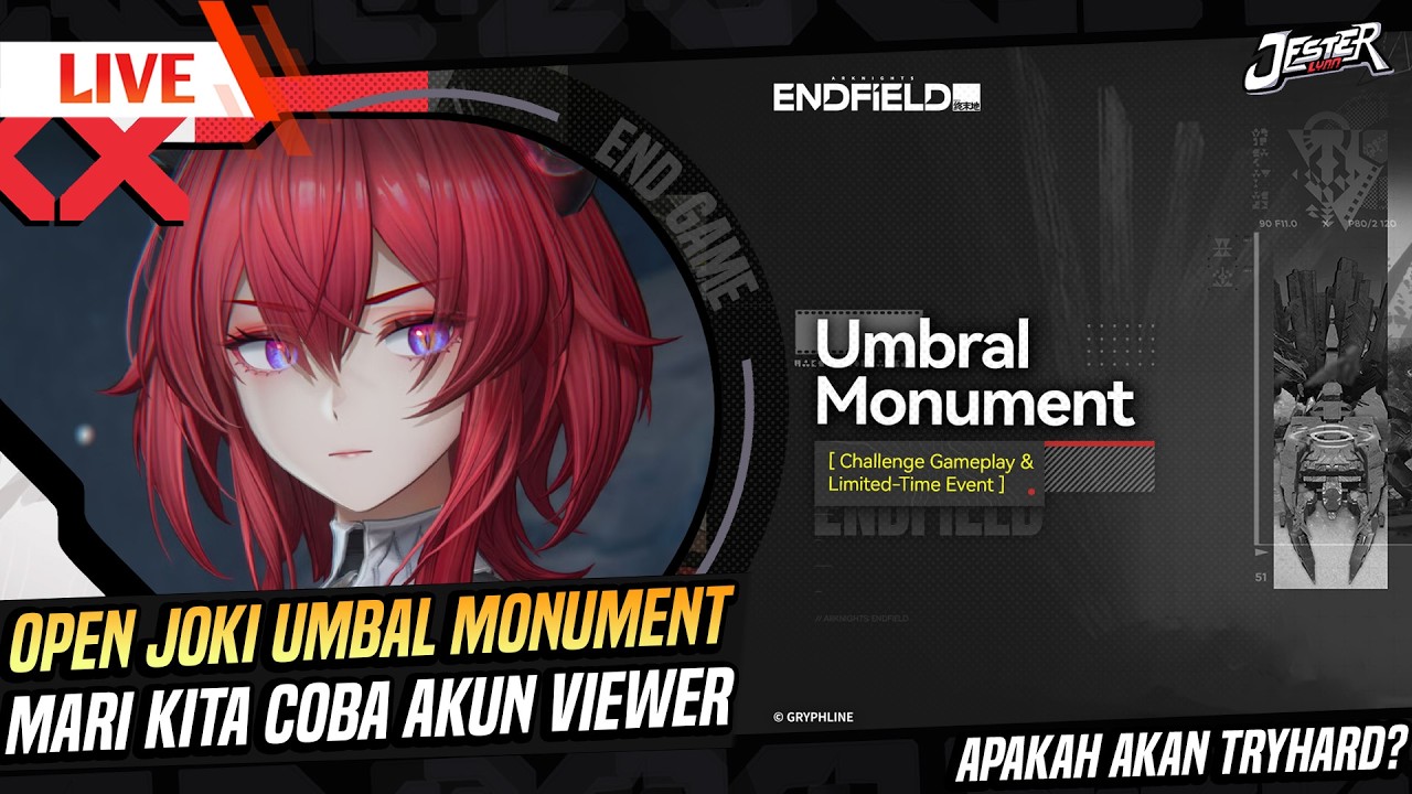 🔴OPEN JOKI UMBRAL MONUMENT! KITA BANTU AKUN VIEWER! Ep.17 | ARKNIGHT ENDFIELD INDONESIA
